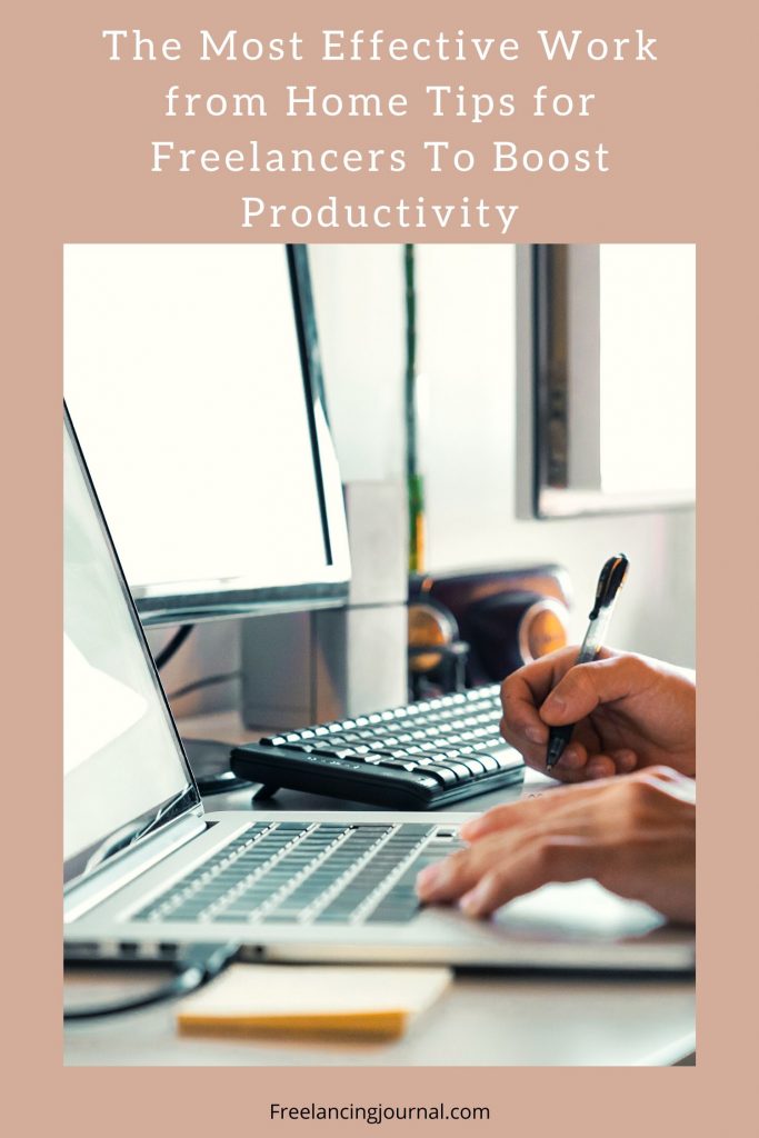 The Most Effective Work from Home Tips for Freelancers To Boost Productivity